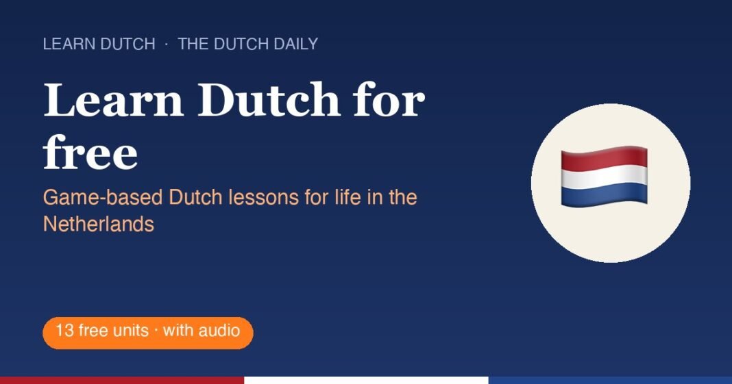 How to Learn Dutch for Free Online: Game Lessons with Audio (A0โA2) Learn Dutch for free โ game-based Dutch lessons with audio